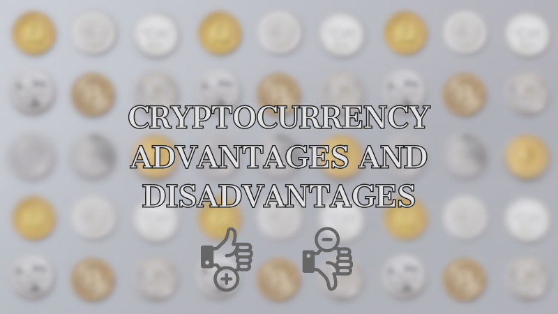 Cryptocurrency-Advantages-and-Disadvantages