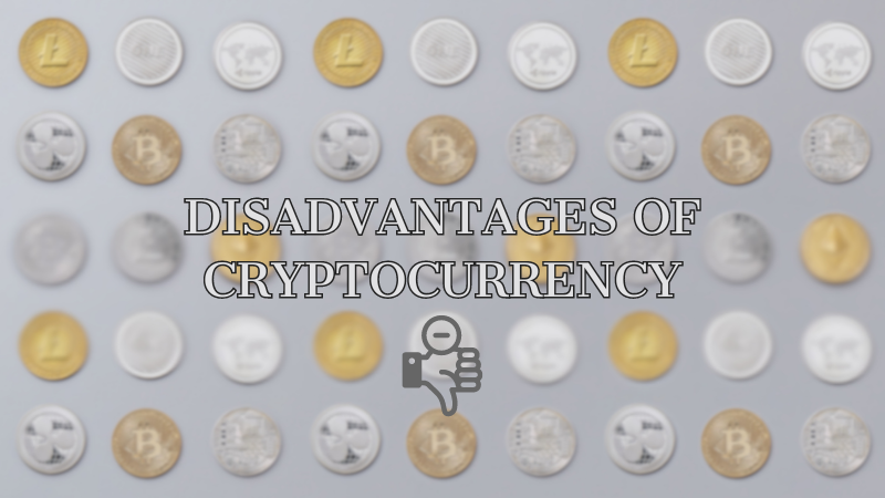 Disadvantages-of-Cryptocurrency